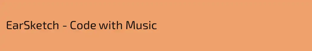 EarSketch - Code with Music